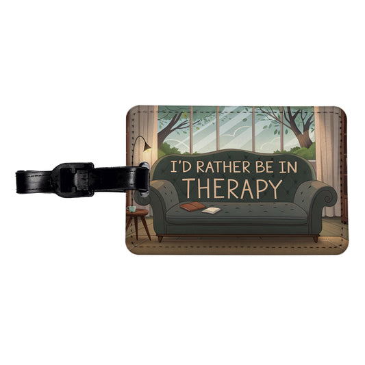 I'd Rather Be In Therapy Therapist Psychiatrist Travel Faux Leather Luggage Tag
