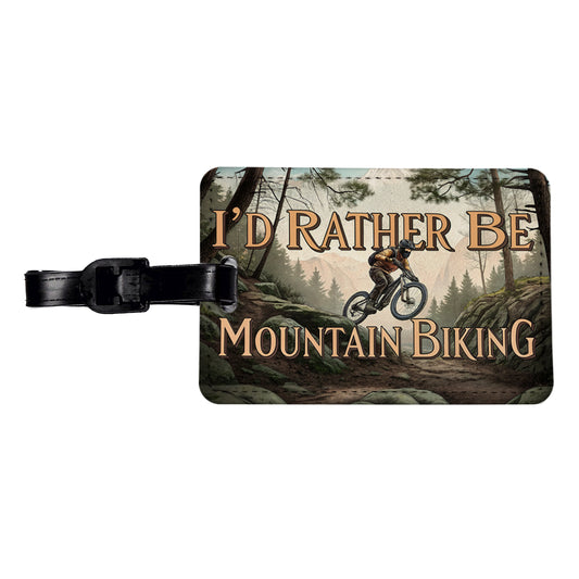 I'd Rather Be Mountain Biking Travel Faux Leather Luggage Tag