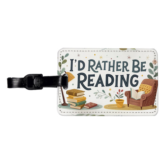 I'd Rather Be Reading Travel Faux Leather Luggage Tag