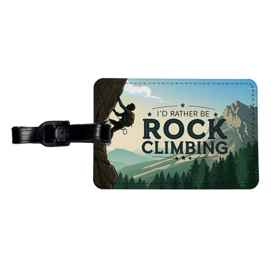 I'd Rather Be Rocking Climbing Travel Faux Leather Luggage Tag