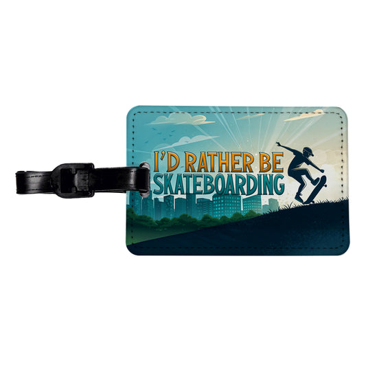 I'd Rather Be Skateboarding Travel Faux Leather Luggage Tag