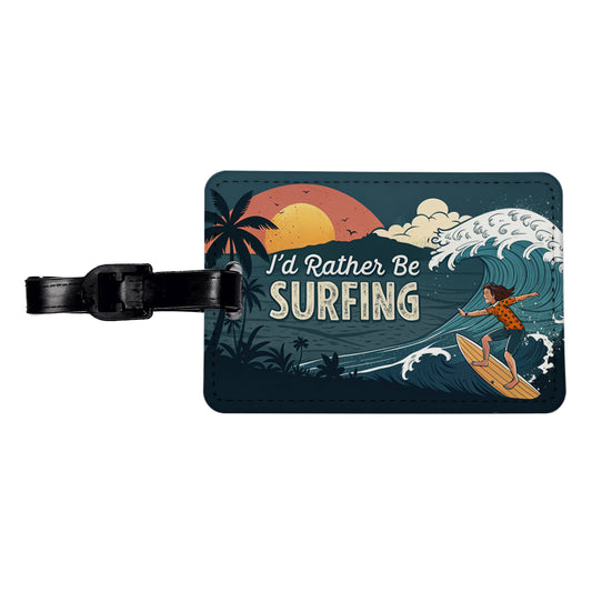 I'd Rather Be Surfing Surfer Travel Faux Leather Luggage Tag
