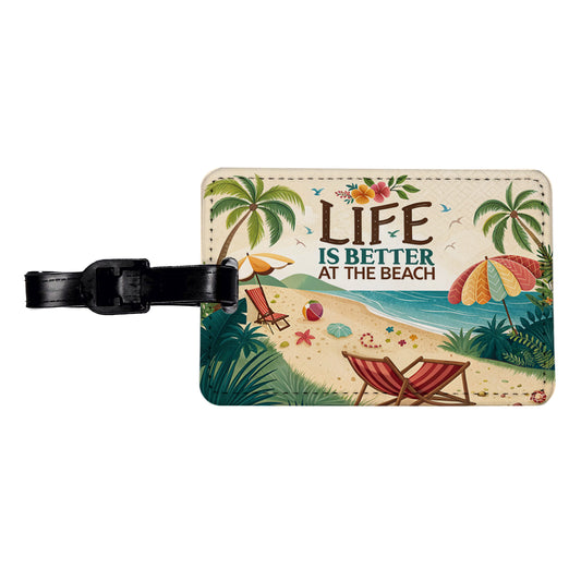 Life is Better At The Beach Tropical Ocean Travel Faux Leather Luggage Tag