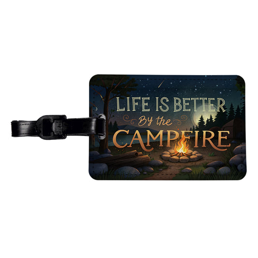 Life is Better By The Campfire Hiking Camping Travel Faux Leather Luggage Tag