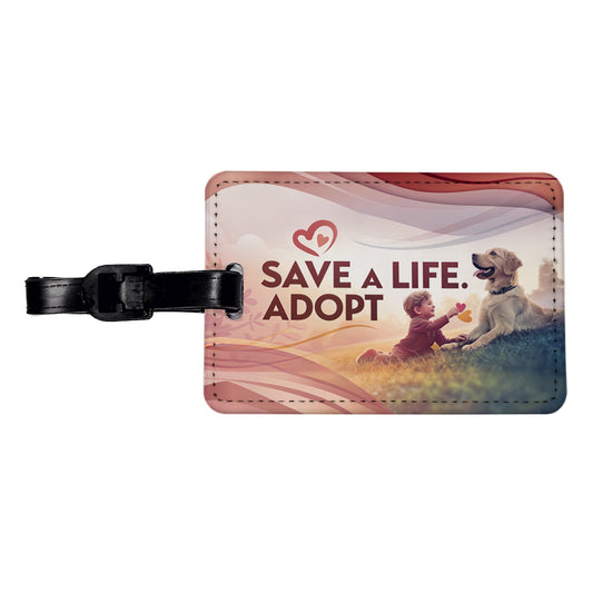Save A Life Adopt Pet Rescue Adoption Travel Faux Leather Luggage Tag