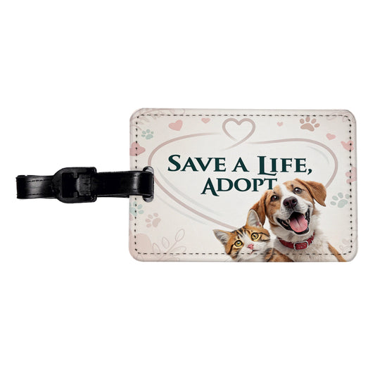 Save A Life Adopt Rescue Pet Dog Cat Travel Faux Leather Luggage Tag