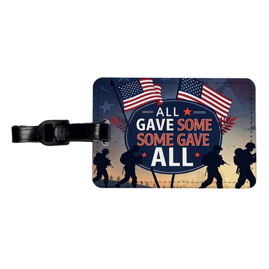 All Gave Some Some Gave All Soldiers Marching Patriotic Travel Faux Leather Luggage Tag