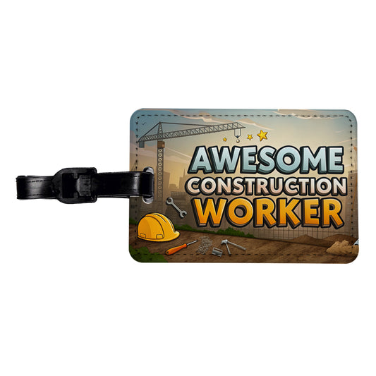 Awesome Construction Worker Inspirational Travel Faux Leather Luggage Tag