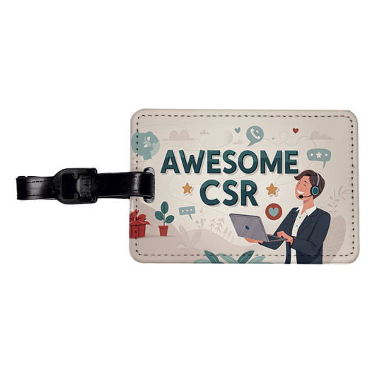 Awesome CSR Customer Service Rep Inspirational Travel Faux Leather Luggage Tag