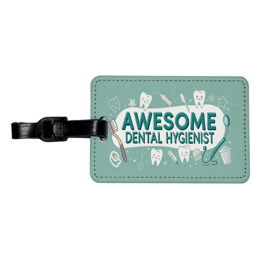 Awesome Dental Hygienist Inspirational Travel Faux Leather Luggage Tag
