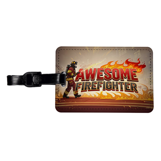 Awesome Firefighter Inspirational Travel Faux Leather Luggage Tag
