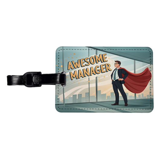 Awesome Manager Man Male Inspirational Travel Faux Leather Luggage Tag