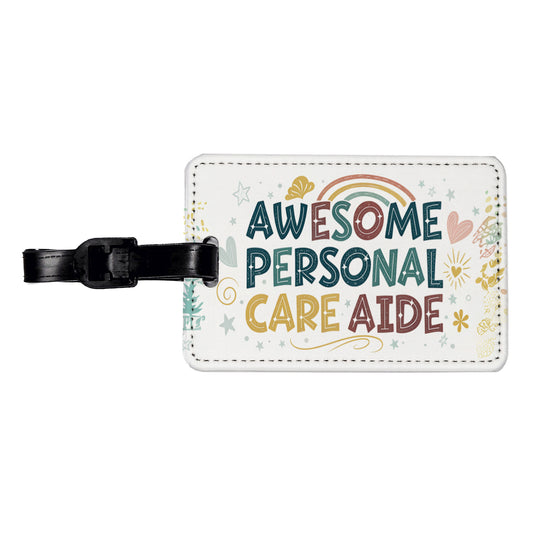 Awesome Personal Care Aide Home Health Inspirational Travel Faux Leather Luggage Tag