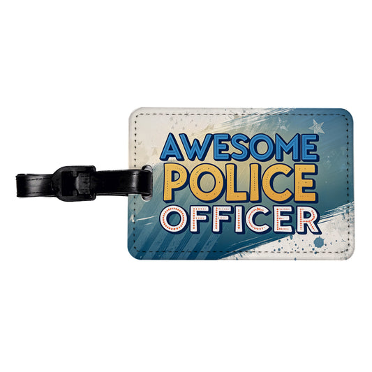 Awesome Police Officer Inspirational Travel Faux Leather Luggage Tag