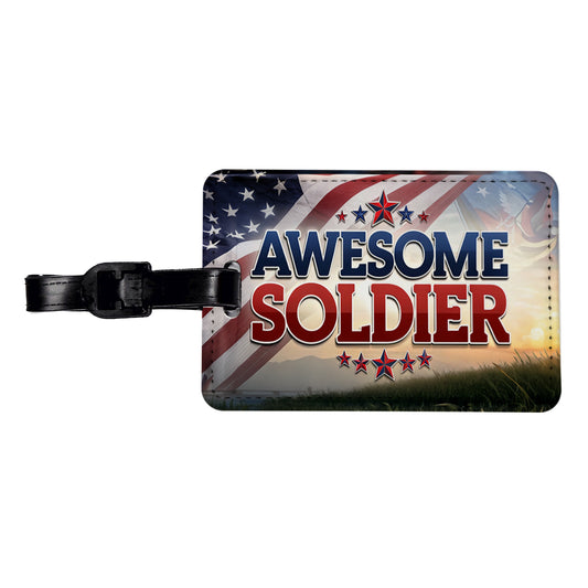 Awesome Soldier Patriotic Military Inspirational Travel Faux Leather Luggage Tag