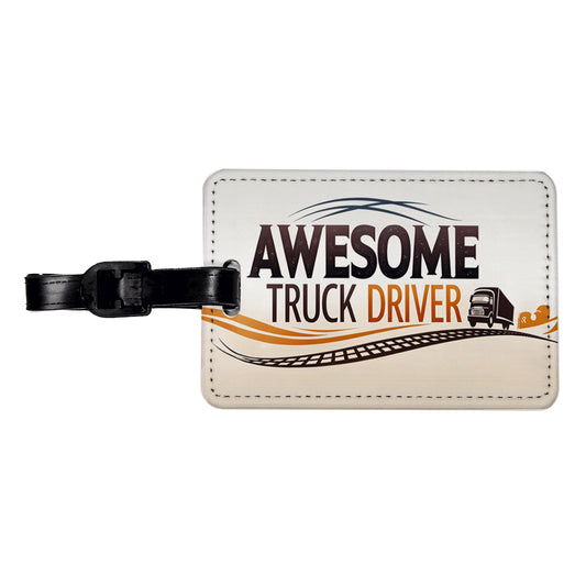 Awesome Truck Driver Inspirational Travel Faux Leather Luggage Tag