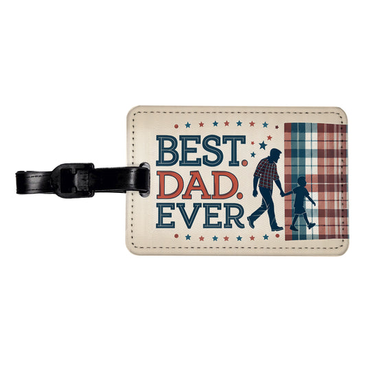 Best Dad Ever Father's Day Travel Faux Leather Luggage Tag