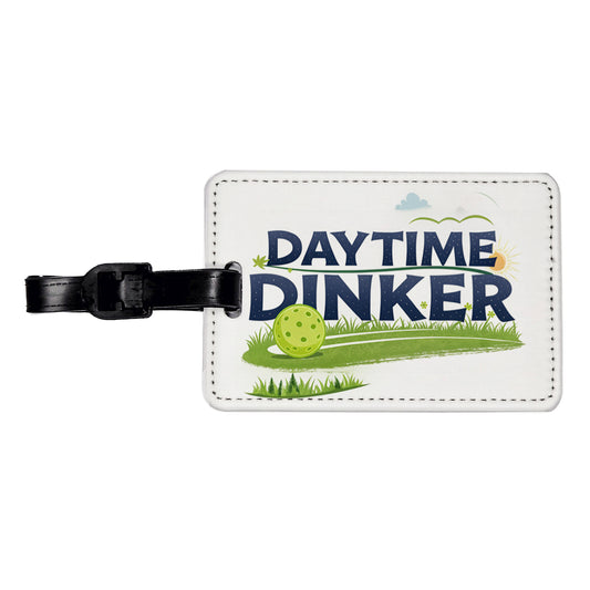 Daytime Dinker Pickleball Funny Saying Travel Faux Leather Luggage Tag