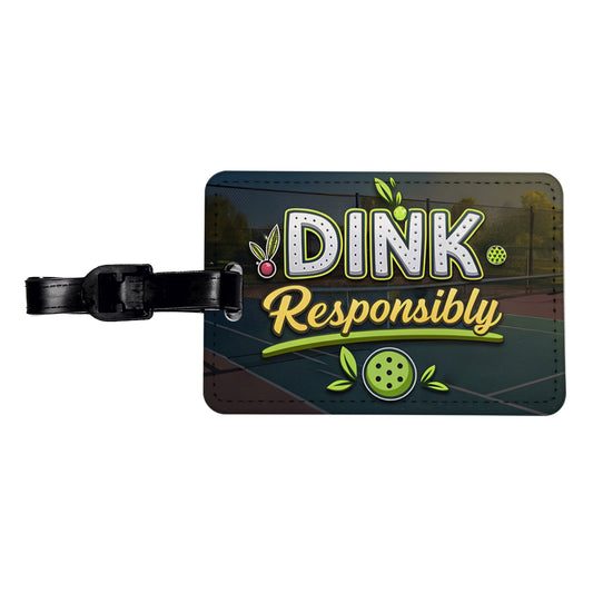 Dink Responsibly Pickleball Funny Saying Travel Faux Leather Luggage Tag