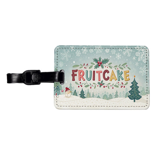 Fruitcake Holiday Fruitcake Crazy Funny Travel Faux Leather Luggage Tag