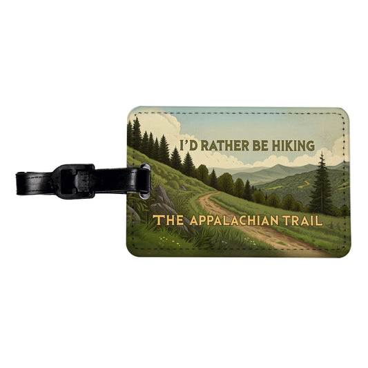 I'd Rather Be Hiking The Appalachian Trail Travel Faux Leather Luggage Tag
