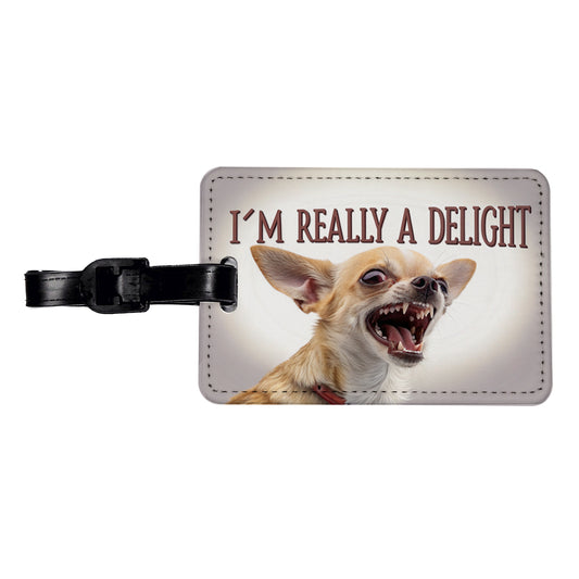 I'm Really a Delight Funny Angry Chihuahua Travel Faux Leather Luggage Tag