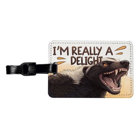 I'm Really a Delight Funny Angry Honey Badger Travel Faux Leather Luggage Tag