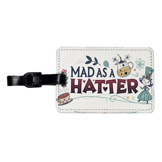 Mad As A Hatter Funny Travel Faux Leather Luggage Tag