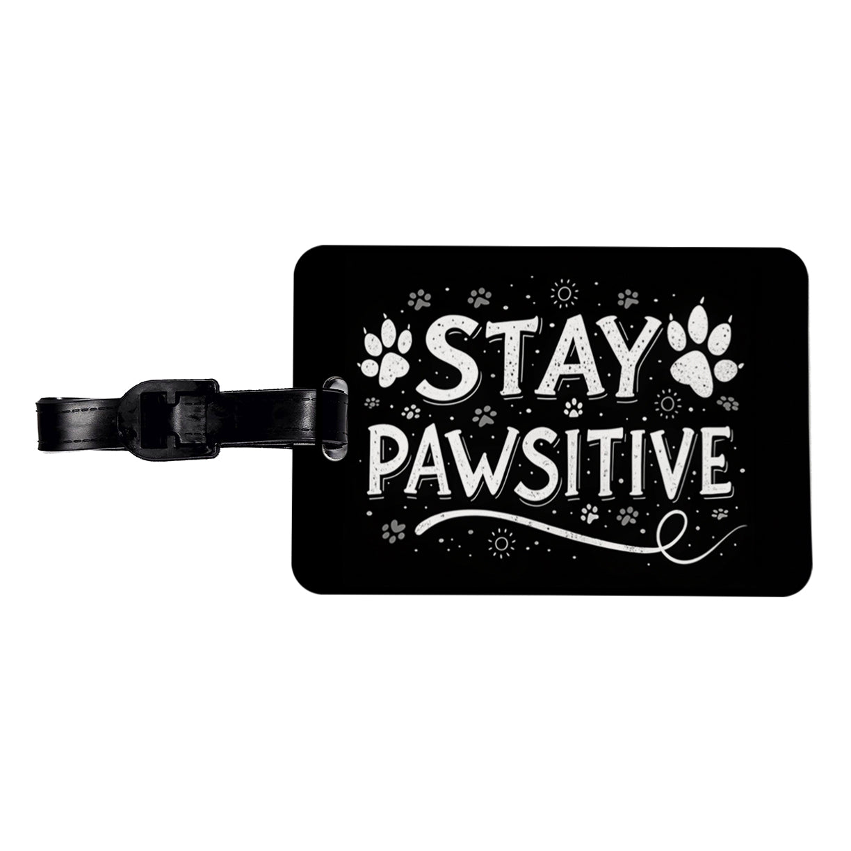 Stay Pawsitive Positive Black White Paw Prints Travel Faux Leather Luggage Tag
