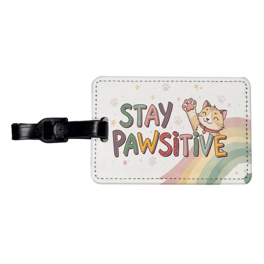 Stay Pawsitive Positive Cat Inspirational Funny Travel Faux Leather Luggage Tag