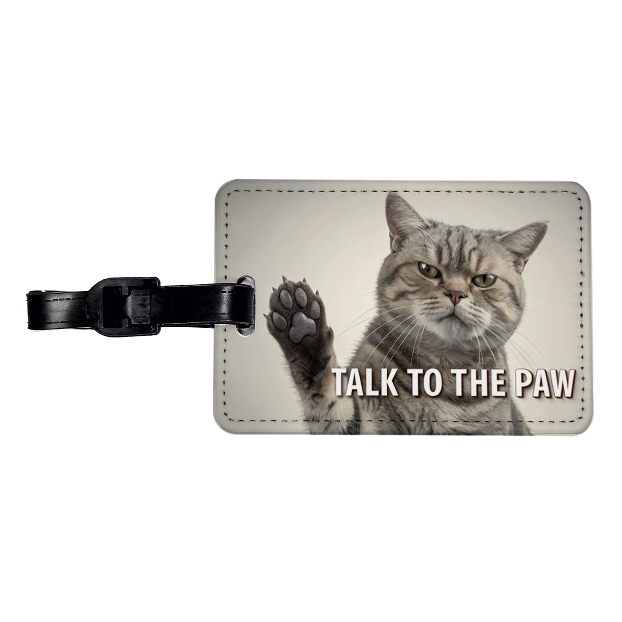 Talk To The Paw Funny Saying Cat Travel Faux Leather Luggage Tag