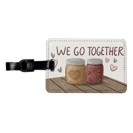 We Go Together Peanut Butter And Jelly Travel Faux Leather Luggage Tag