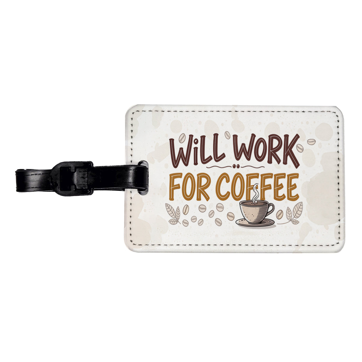 Will Work For Coffee Funny Saying Travel Faux Leather Luggage Tag