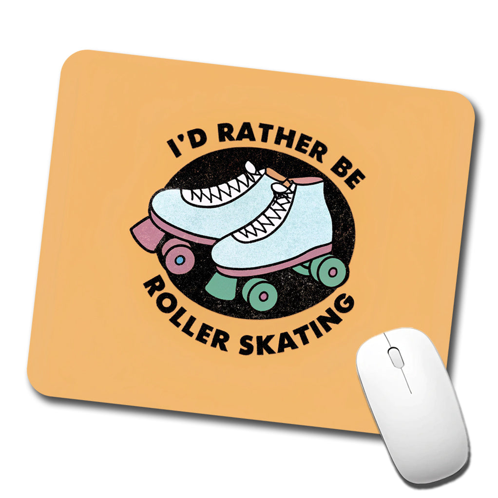 I'd Rather Be Roller Skating Low Profile Mouse Pad Mat