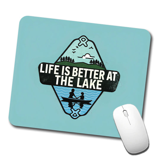 Life Is Better At The Lake Low Profile Mouse Pad Mat