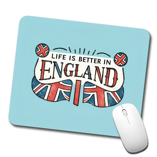Life Is Better In England Low Profile Mouse Pad Mat