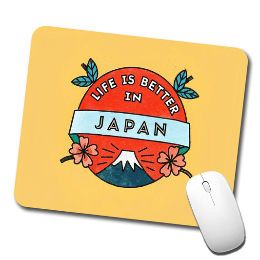 Life Is Better In Japan Low Profile Mouse Pad Mat