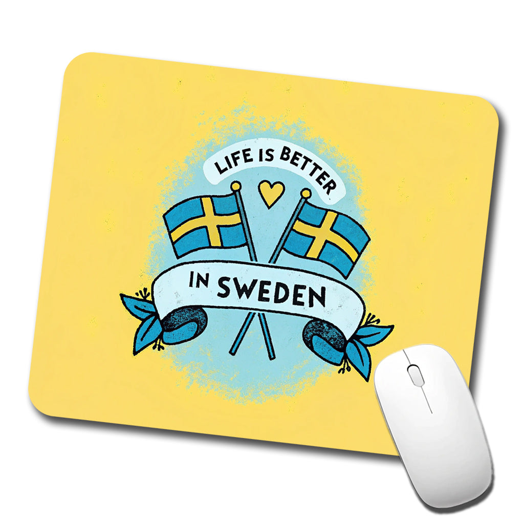 Life Is Better In Sweden Low Profile Mouse Pad Mat