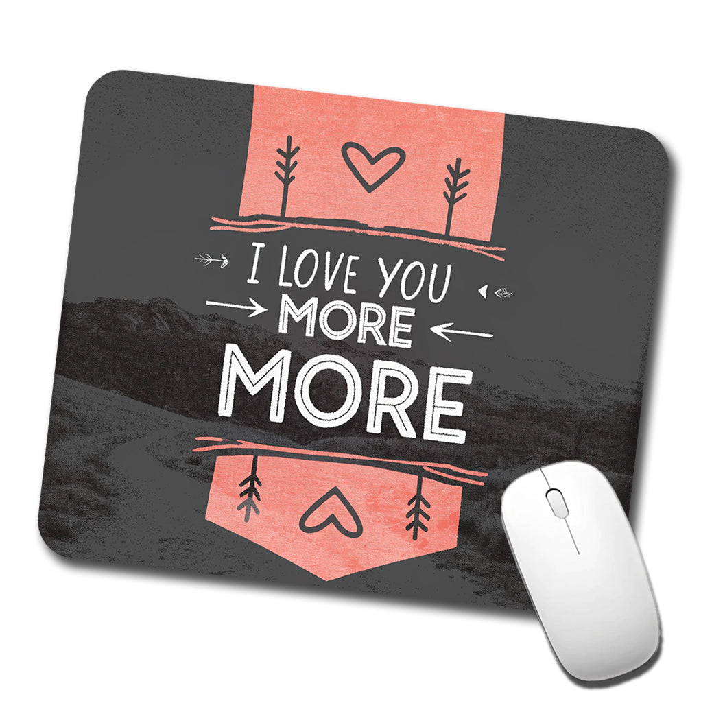 I Love You More Hearts Low Profile Mouse Pad Mat