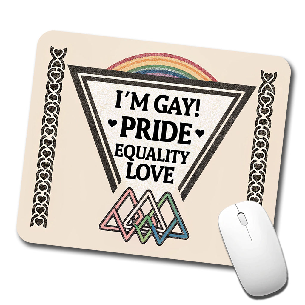 I'm Gay Pride LGBTQ Rainbow Love Low Profile Mouse Pad Mat