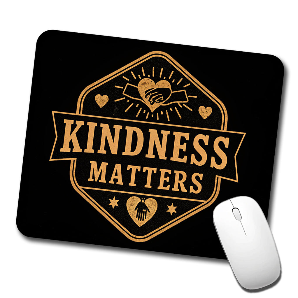 Kindness Matters Black Tan Low Profile Mouse Pad Mat