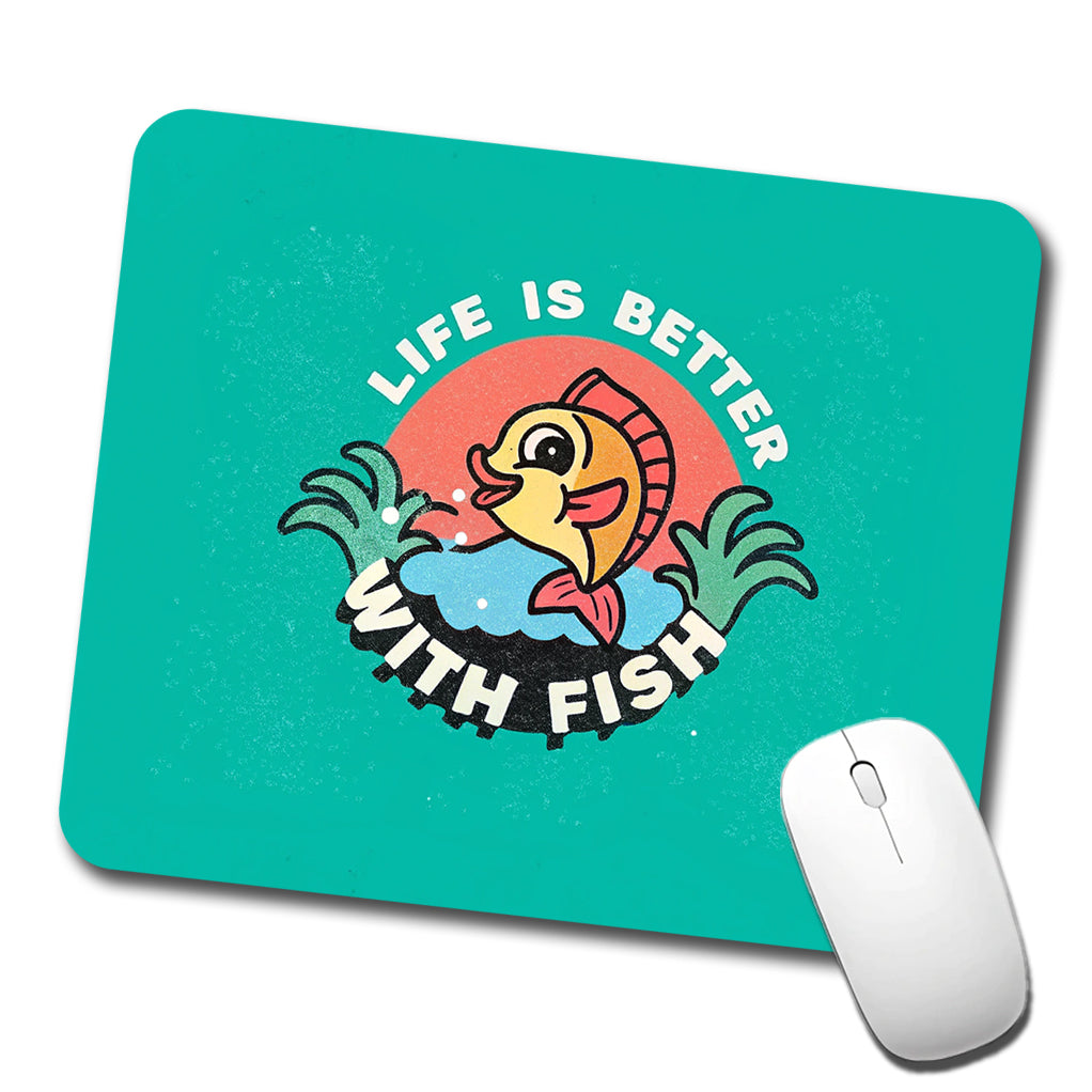 Life Is Better With Fish Fishing Low Profile Mouse Pad Mat