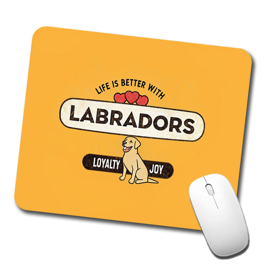 Life Is Better With Labrador Retrievers Dogs Low Profile Mouse Pad Mat