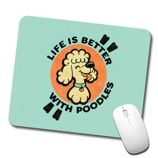 Life Is Better With Poodles Low Profile Mouse Pad Mat