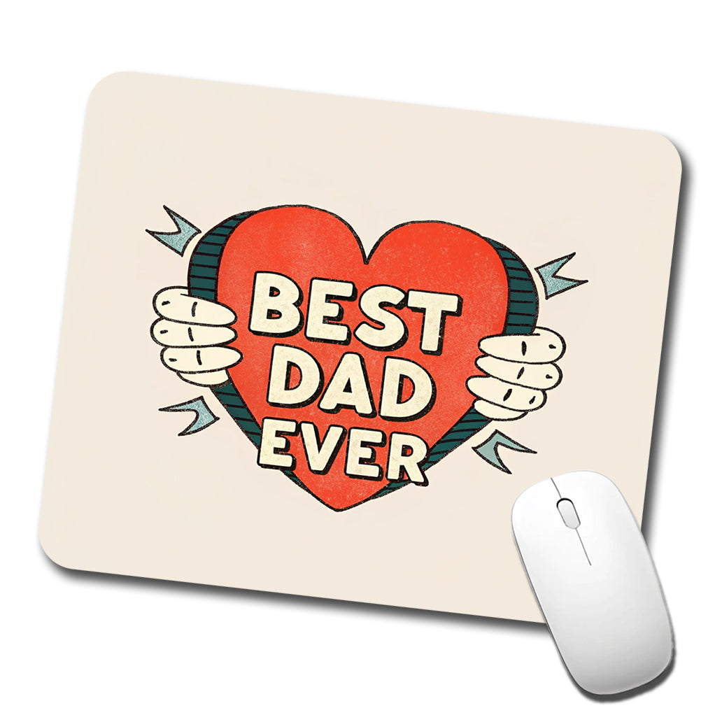 Best Dad Ever Low Profile Mouse Pad Mat