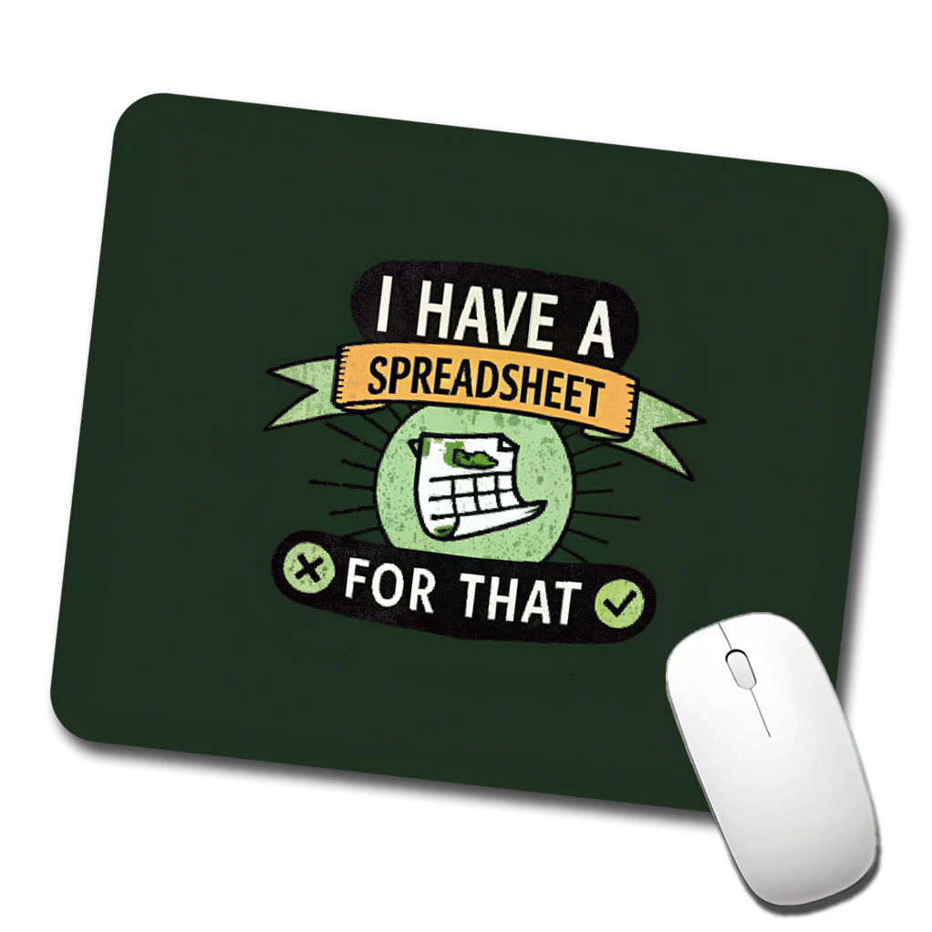I Have A Spreadsheet For That Low Profile Mouse Pad Mat