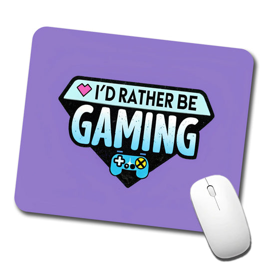 I'd Rather Be Gaming Gamer Low Profile Mouse Pad Mat