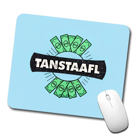 TANSTAAFL There Ain't No Such Thing As A Free Lunch Funny Acronym Low Profile Mouse Pad Mat