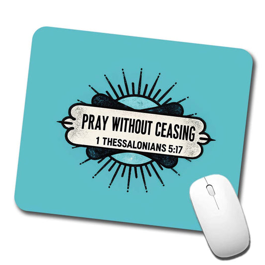 Pray Without Ceasing Bible Verse Blue Low Profile Mouse Pad Mat