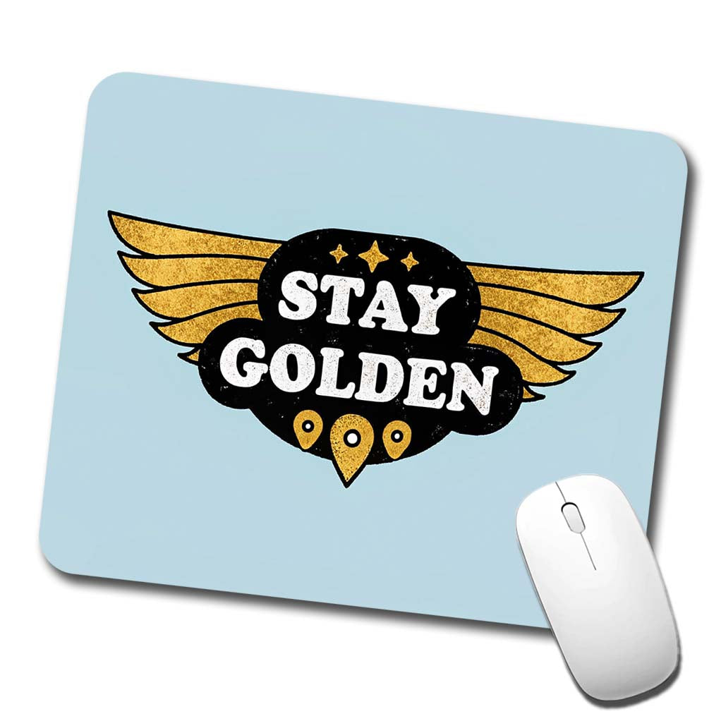 Stay Golden Funny Low Profile Mouse Pad Mat
